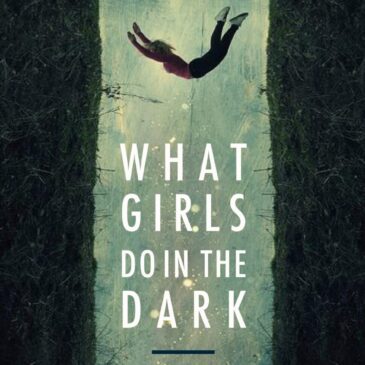 What Girls do in the Dark